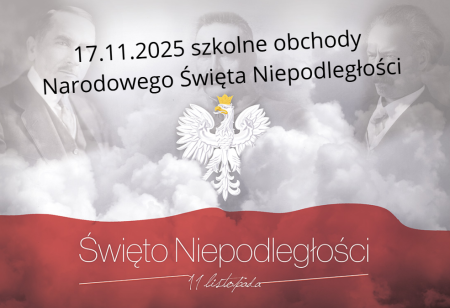 Szkolne obchody Narodowego Święta Niepodległości - DZIEŃ GALOWY